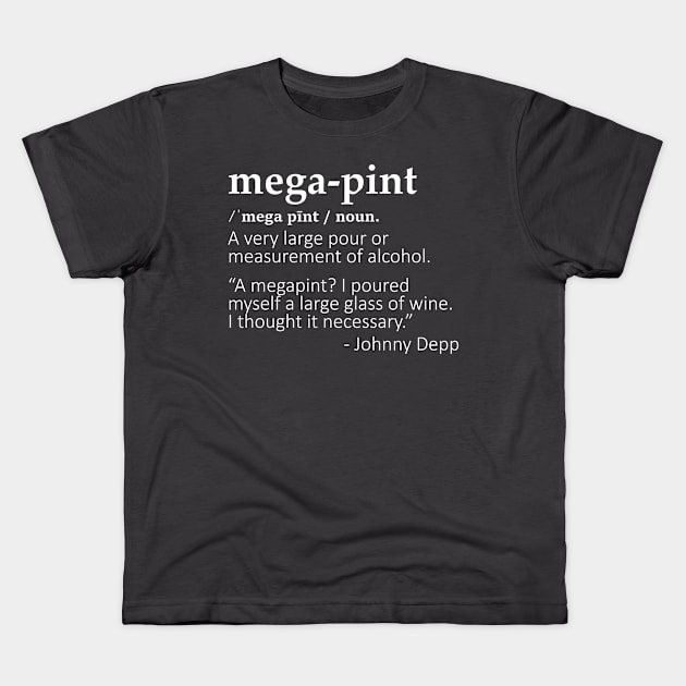 Mega Pint (White) Kids T-Shirt by CanossaGraphics